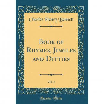 Book of Rhymes, Jingles and Ditties, Vol. 1