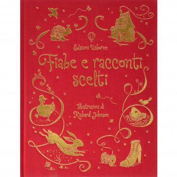 FIABE E RACCONTI SCELTI. EDIZ. ILLUSTRATA