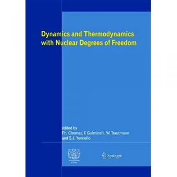 Dynamics and Thermodynamics with Nuclear Degrees of Freedom