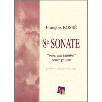 CPEA ROSSE F. - 8E SONATE, PARA UN BAMBU - PIANO