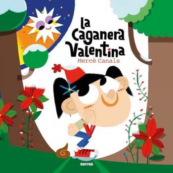 La Caganera Valentina - Mercè Canals (autor)