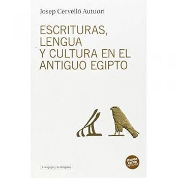 ESCRITURAS, LENGUA Y CULTURA EN EL ANTIGUO EGIPTO