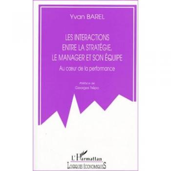 Les interactions entre la stratégie, le manager et son équipe - Yvan Barel