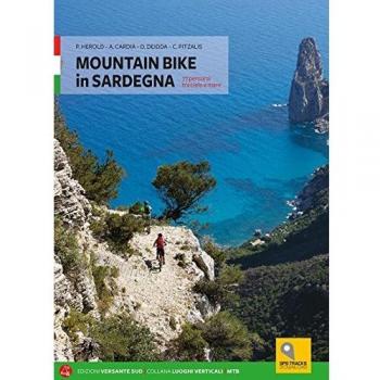 MOUNTAIN BIKE IN SARDEGNA. 73 PERCORSI DAL NORD AL SUD