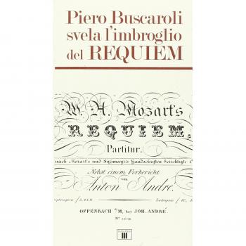 Piero Buscaroli svela l'imbroglio del Requiem Piero Buscaroli