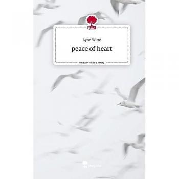 peace of heart. Life is a Story - story.one