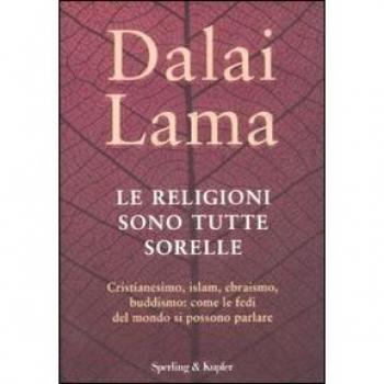 RELIGIONI SONO TUTTE SORELLE