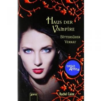 Bittersüßer Verrat: Haus der Vampire