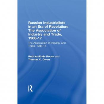 Vitalsource Technologies, Inc. Russian Industrialists In An Era Of Revolution: The Association Of Indu