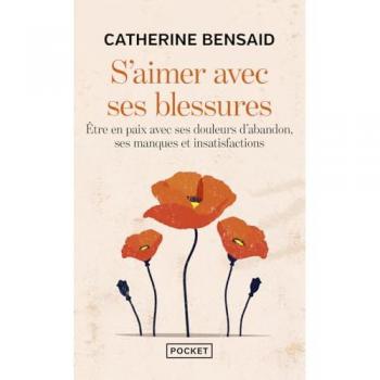 S'aimer avec ses blessures (Poche)