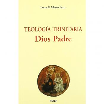 Teología Trinitaria. Dios Padre - [Livre en VO]