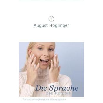 Die Sprache des Körpers | August Höglinger | German | Buch