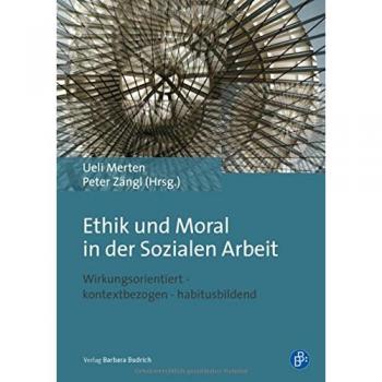 Ethik und Moral in der Sozialen Arbeit