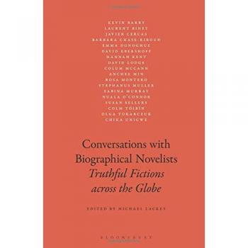 Conversations with Biographical Novelists: Truthful Fictions across the Globe by