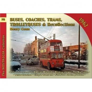 Buses Coaches, Trolleybuses & Recollections 1962
