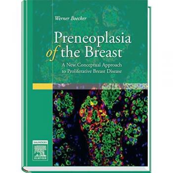 Werner Böcker - Preneoplasia of the Breast: A New Conceptual Approach to Proliferative Breast Disease - Preis vom 18.09.2025 05:07:49 h