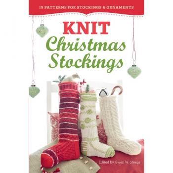 Knit Christmas Stockings Gwen W. Steege