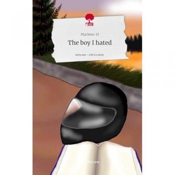 The boy I hated. Life is a Story - story.one