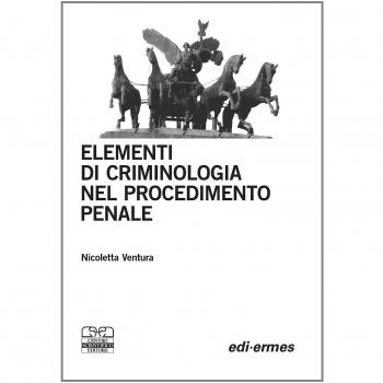 Elementi di criminologia nel procedimento penale