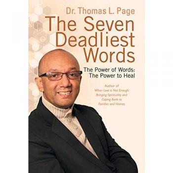 The Seven Deadliest Words: The Power of Words: The Power to Heal