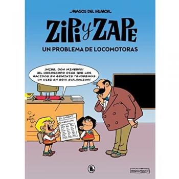 MAGOS HUMOR ZIPI Y ZAPE 216 PROBLEMA DE LOCOMOTORAS