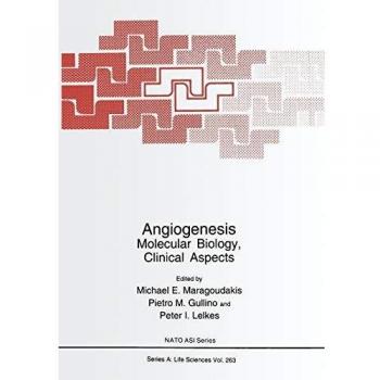 Angiogenesis: Molecular Biology, Clinical Aspects (Nato Science Series A) (Nato Science Series A:, 263, Band 263)