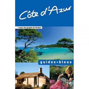Guide Bleu Côte d'Azur - Collectif