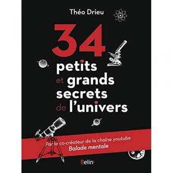 34 petits et grands secrets de l'univers