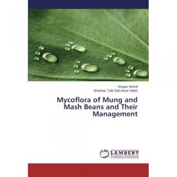 Mycoflora of Mung and Mash Beans and Their Management
