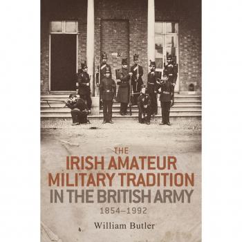 The Irish amateur military tradition in the British Army 1854-1992