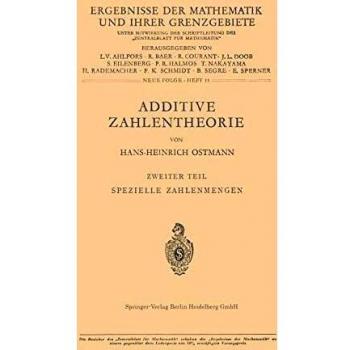 Additive Zahlentheorie: Zweiter Teil Spezielle Zahlenmengen (Ergebnisse der Mathematik und ihrer Grenzgebiete. 2. Folge, 11, Band 11)