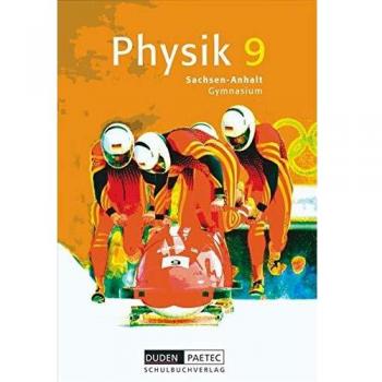 Duden Physik - Gymnasium Sachsen-Anhalt: 9. Schuljahr - Schülerbuch