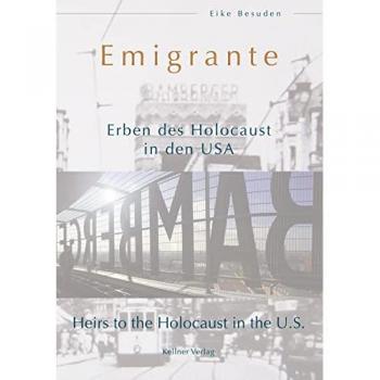 Emigrante: Erben des Holocausts in den USA