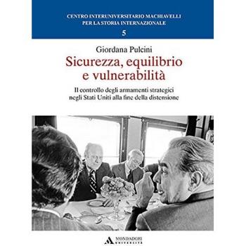Sicurezza, equilibrio e vulnerabilità. Il controllo degli armamenti strategici negli Stati Uniti alla fine della distensione
