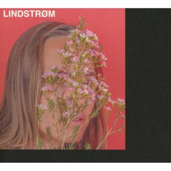 It's Alright Between Us As It Is - Lindstrøm