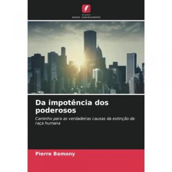 Bamony, Pierre: Da impotência dos poderosos