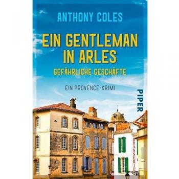 Ein Gentleman in Arles Gefährliche Geschäfte