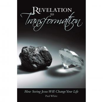White, Paul: Revelation to Transformation