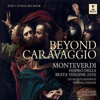 Beyond Caravaggio - Monteverdi Vespers 1610