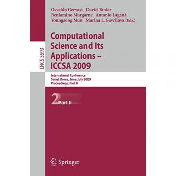 Computational Science and Its Applications - ICCSA 2009, Fachbücher von David Taniar, Beniamino Murgante, Osvaldo Gervasi, Youngsong Mun, Antonio Laganà