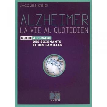 Alzheimer : la vie au quotidien