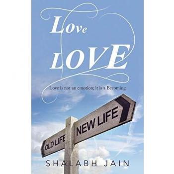 Lovelove: Love Is Not an Emotion; It Is a Becoming