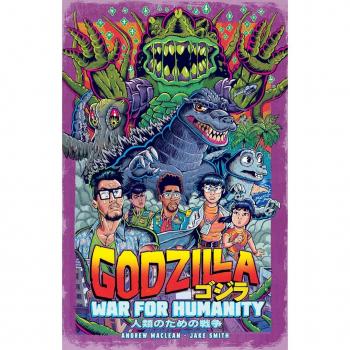 Godzilla : War for Humanity, by Andrew MacLean