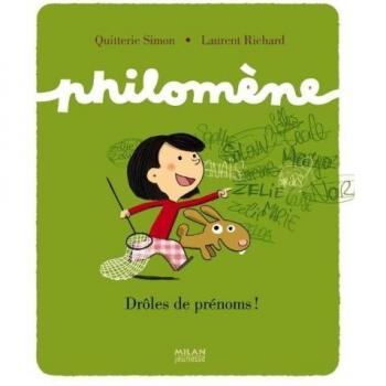 Philomène Drôles de prénoms !