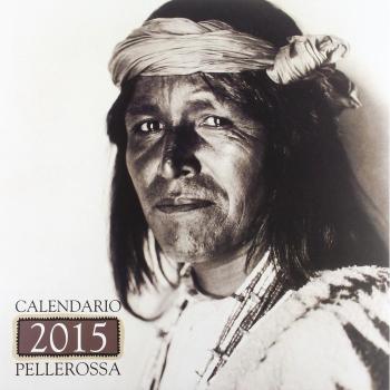 Pellerossa. Il piccolo grande popolo. Calendario 2015