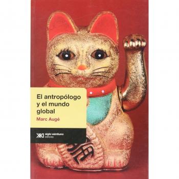 El antropólogo y el mundo global