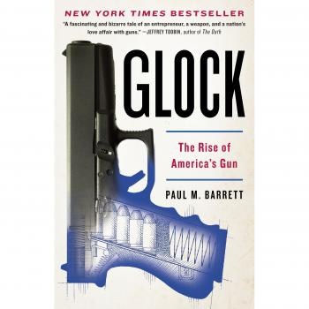 Barrett, Paul M. Glock: The Rise Of America'S Gun