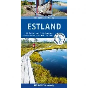 Estland: 40 Wander- und Entdeckertouren zwischen Moor, Meer, Wald und Seen (Naturzeit aktiv)