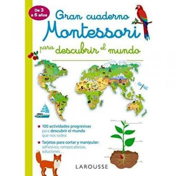 GRAN CUADERNO MONTESSORI PARA DESCUBRIR EL MUNDO