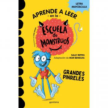 Aprender a leer en la Escuela de Monstruos 4. Grandes pinreles (Aprender a leer en la Escuela de Monstruos 4)